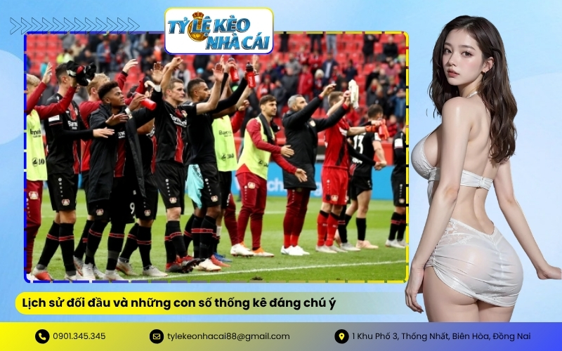 Lịch sử đối đầu và những con số thống kê đáng chú ý