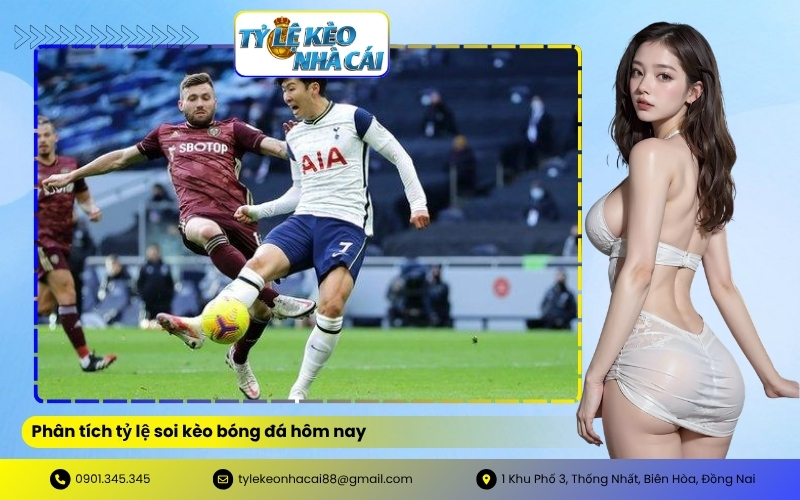 Phân tích tỷ lệ soi kèo bóng đá hôm nay